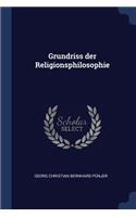 Grundriss der Religionsphilosophie