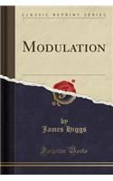 Modulation (Classic Reprint)