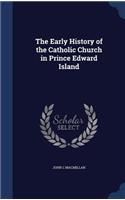 Early History of the Catholic Church in Prince Edward Island