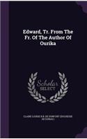 Edward, Tr. from the Fr. of the Author of Ourika