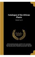 Catalogue of the African Plants; Volume 1, pt. 4