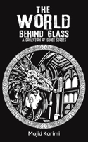 World Behind Glass