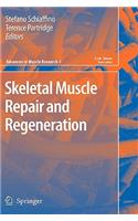 Skeletal Muscle Repair and Regeneration