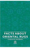 Facts about Oriental Rugs