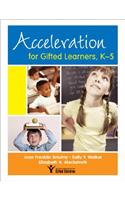 Acceleration for Gifted Learners, K-5