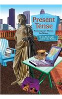 Present Tense: Contemporary Themes for Writers