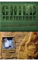 Child Protectors; Politics and the Death of Children