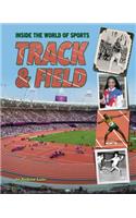 Track and Field: (Inside the World of Sports)