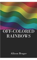 Off-Colored Rainbows