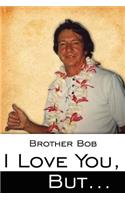 I Love You, But ...