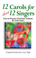 12 Carols For About 12 Singers
