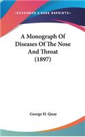 A Monograph of Diseases of the Nose and Throat (1897)