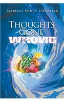 Thoughts Gone Wrong