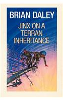 Jinx on a Terran Inheritance