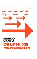 Delphi XE Handbook: A Guide to New Features in Delphi XE