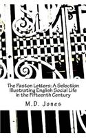 The Paston Letters: A Selection Illustrating English Social Life in the Fifteenth Century(English)
