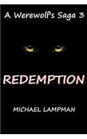 Redemption A Werewolf's Saga: (English)