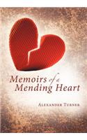 Memoirs of a Mending Heart
