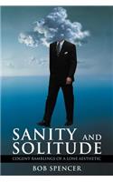 Sanity and Solitude