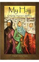 My Hajj: A Muslim Woman's Journey