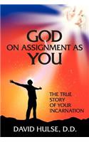 God On Assignment As You