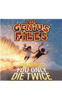 You Only Die Twice