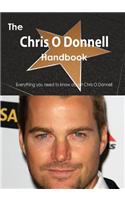 The Chris O Donnell Handbook - Everything You Need to Know about Chris O Donnell