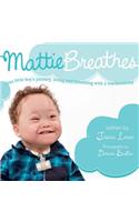 Mattie Breathes