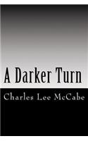 Darker Turn