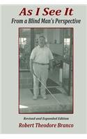 As I See It: From a Blind Man's Perspective(English)