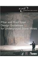 Pillar and Roof Span Design Guidelines for Underground Stone Mines