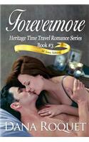 Forevermore (Heritage Time Travel Romance Series, Book 3): Pg-13 All Iowa Edition