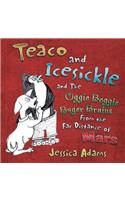 Teaco and Icesickle