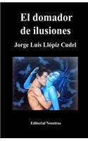 El domador de ilusiones