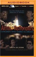 Almost Astronauts: 13 Women Who Dared to Dream