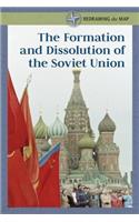 The Formation and Dissolution of the Soviet Union: (Redrawing the Map)