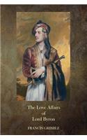 Love Affairs of Lord Byron