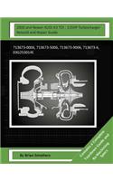 2000 and Newer AUDI A3 TDI - 115HP Turbocharger Rebuild and Repair Guide: 713673-0006, 713673-5006, 713673-9006, 713673-6, 03g253014e