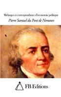 Mélanges et correspondance d'économie politique