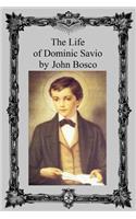 The Life of Dominic Savio: (English)