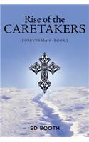 Rise of the Caretakers