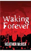 Waking Forever