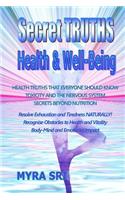 Secret Truths - Health and Well-Being