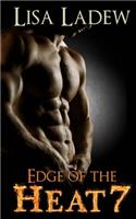 Edge of the Heat 7