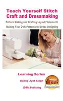 Teach Yourself Stitch Craft and Dressmaking Pattern Making and Drafting Layout