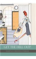 Get the Hell Out!