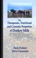 Therapeutic, Nutritional and Cosmetic Properties of Donkey Milk
