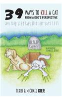 39 Ways To Kill A Cat