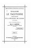 Guillaume Le Taciturne, Prince d'Orange Et La Révolution Des Pays-Bas Au XVIme Siècle
