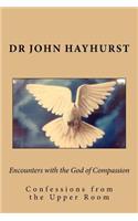 Encounters with the God of Compassion
